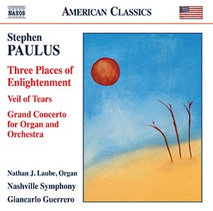 Stephen Paulus - Three Places of Enlightenment